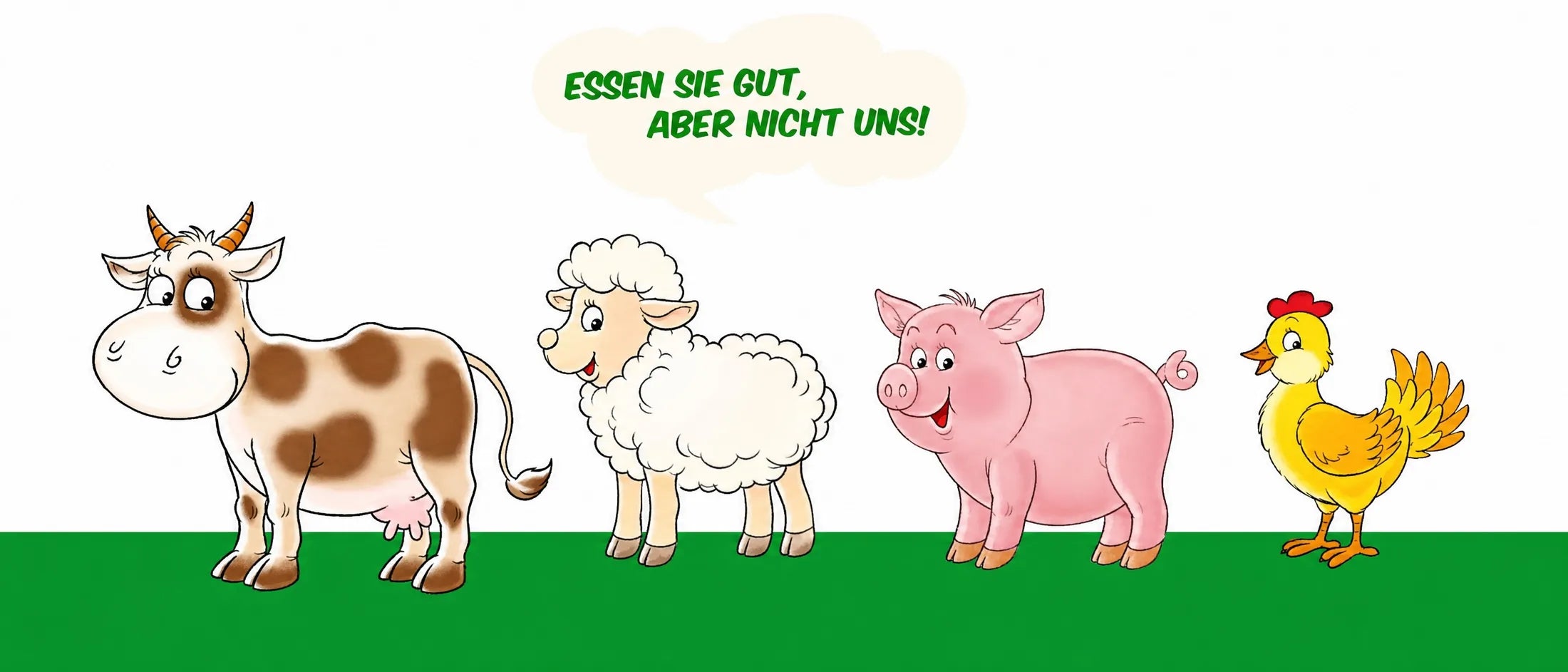Vier gezeichnete Bauernhof-Tiere – Kuh, Schaf, Schwein und Huhn – auf grüner Wiese mit Sprechblase „Essen Sie gut, aber nicht uns!“ als Botschaft für vegane, tierfreundliche Ernährung von KIVEGAN
